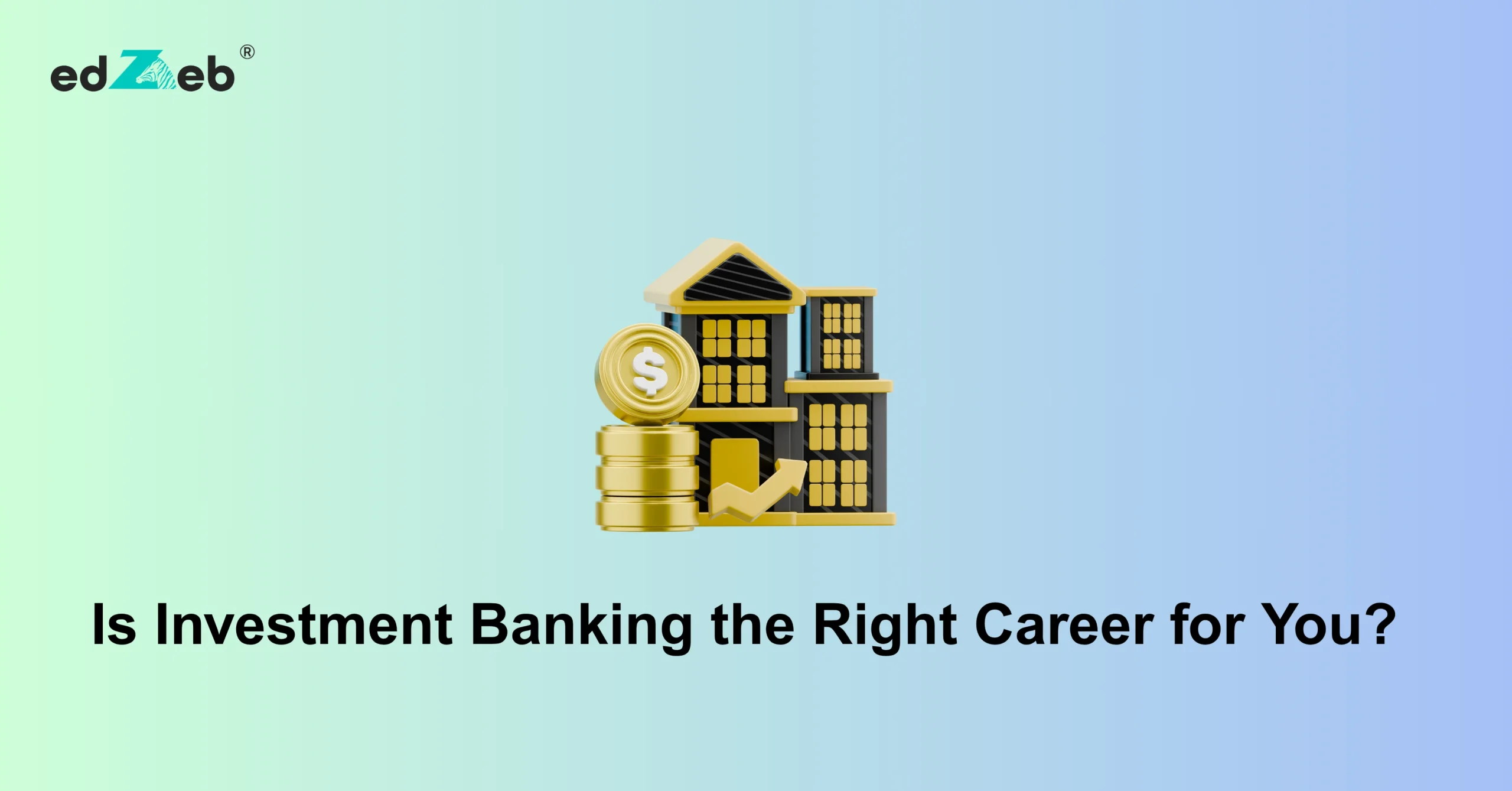 Investment Banking Career