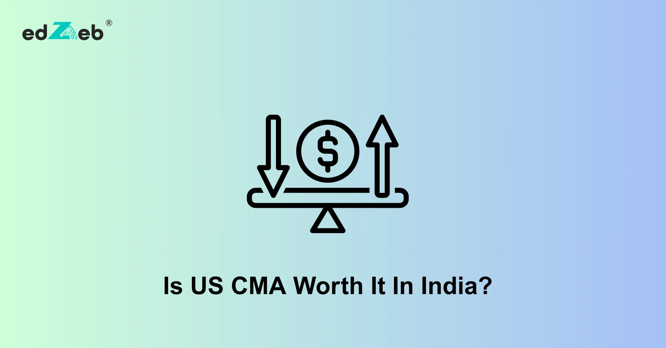 Is US CMA worth it in India