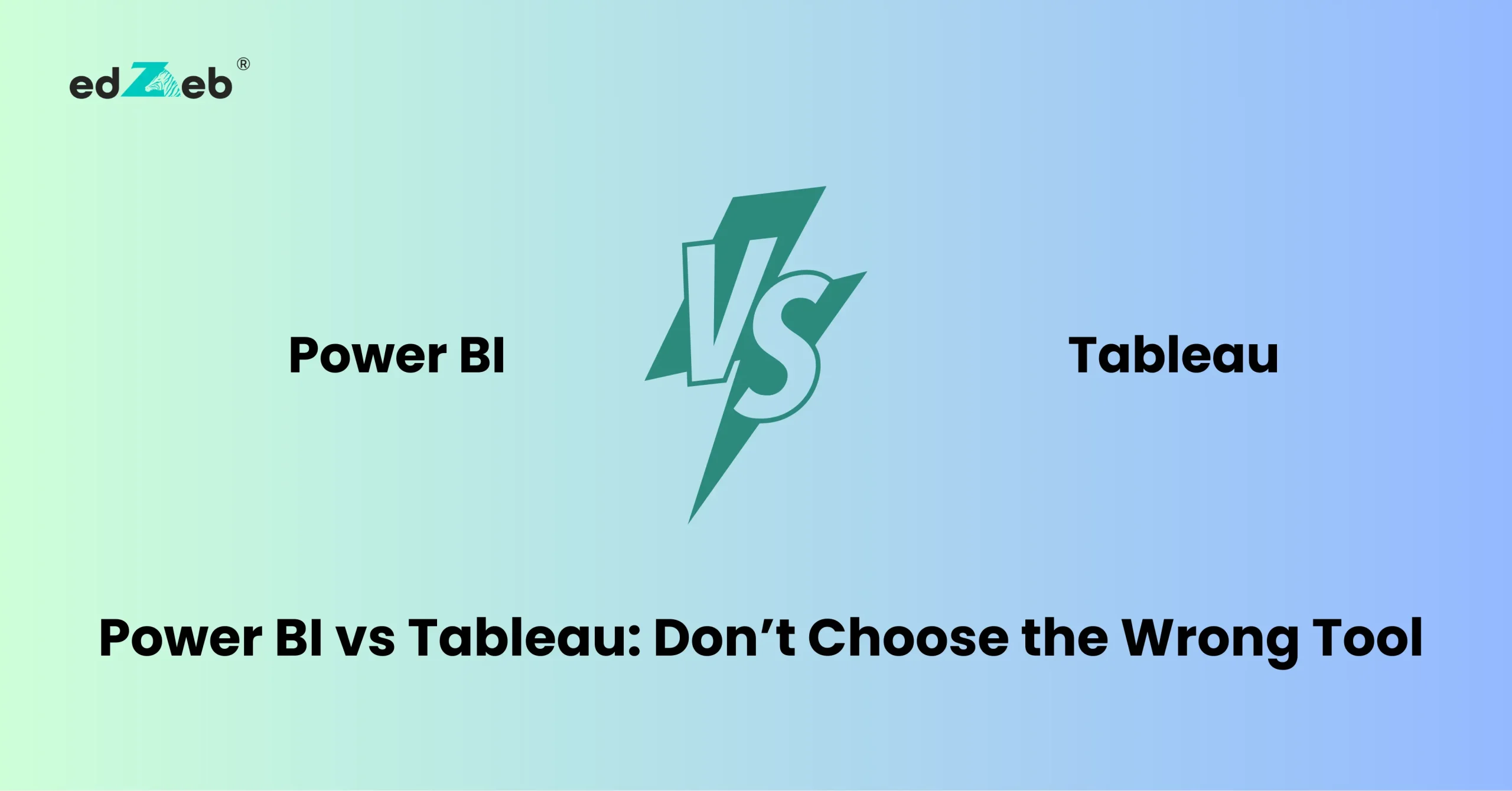 Power BI vs Tableau 2026: Choose Right or Regret Later